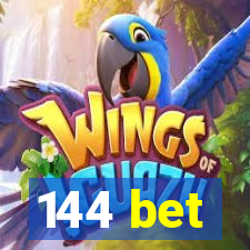 144 bet